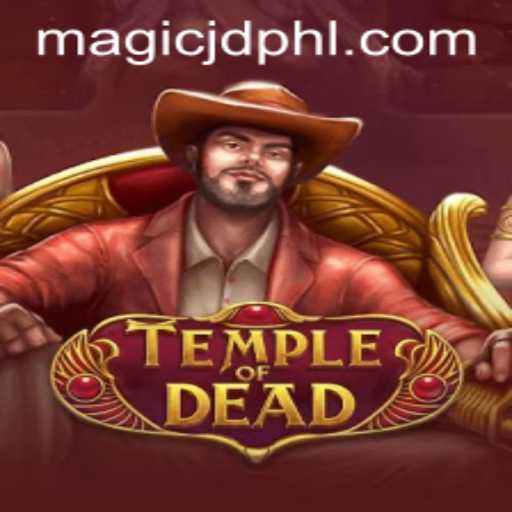 Discover the Enigmatic World of TempleofDead and Unleash the Power of MAGIC JD
